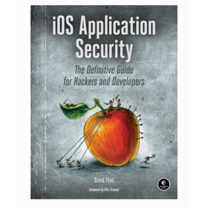 Book Review: iOS Application Security -The Definitive Guide for Hackers and Developers