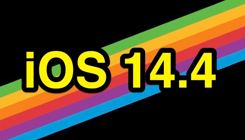 iOS 14.4 and iPadOS 14.4 Now Available to the Public – Patches Vulnerabilities That May Have Been Already Exploited