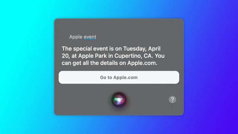 Siri Tips Apple’s Plans for April 20 Event