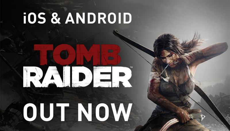 Tomb Raider Reboot of Console Version Now Available on iOS and Android
